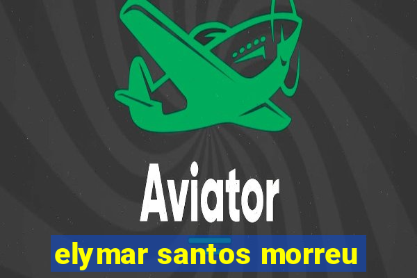 elymar santos morreu